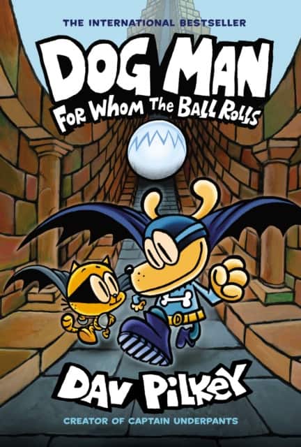 Dog Man: For Whom the Ball Rolls: A Graphic Novel (Dog Man #7): From the Creator of Captain Underpants av Dav Pilkey