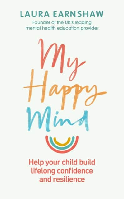 My Happy Mind av Laura Earnshaw