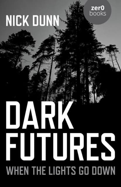 Dark Futures – When the Lights Go Down