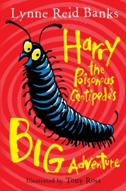 Harry the Poisonous Centipede’s Big Adventure av Lynne Reid Banks