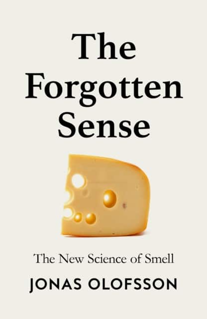 The Forgotten Sense av Jonas Olofsson