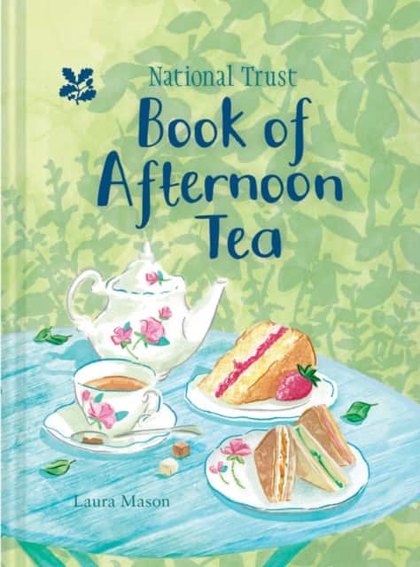 The National Trust Book of Afternoon Tea av Laura Mason