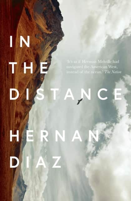 In the Distance av Hernan Diaz
