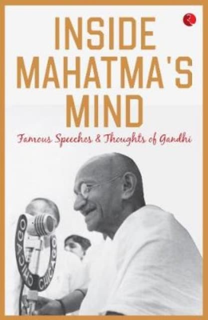 INSIDE MAHATMA'S MIND