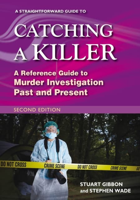 A Straightforward Guide to Catching a Killer: Second Edition