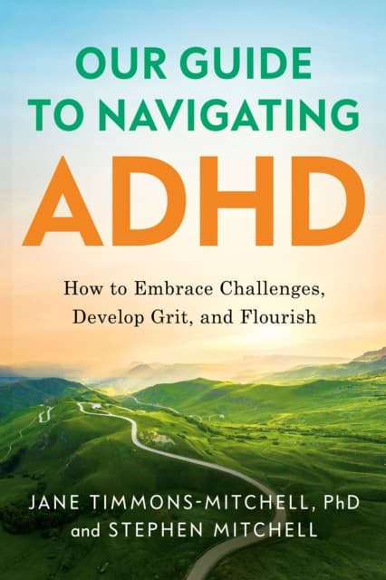 Our Guide to Navigating ADHD