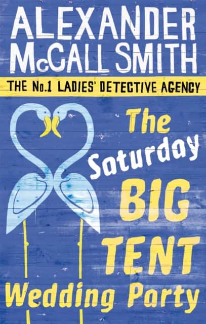 The Saturday Big Tent Wedding Party av Alexander McCall Smith
