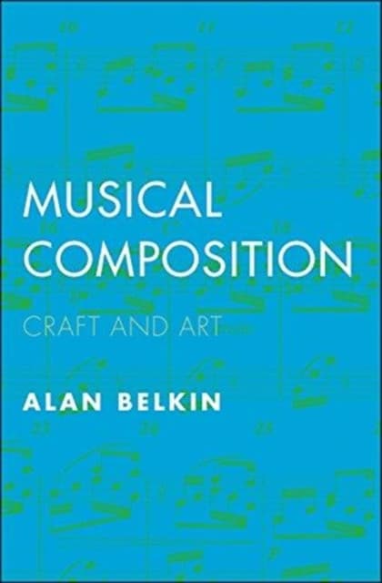 Musical Composition – Craft and Art