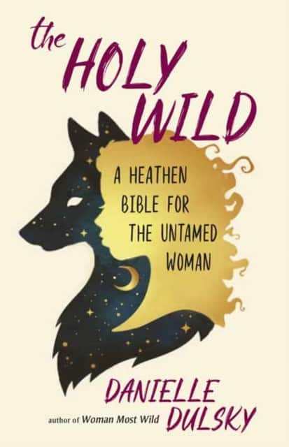 The Holy Wild av Danielle Dulsky