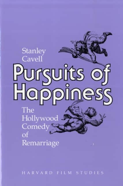 Pursuits of Happiness – The Hollywood Comedy of Remarriage (Paper) av Stanley Cavell