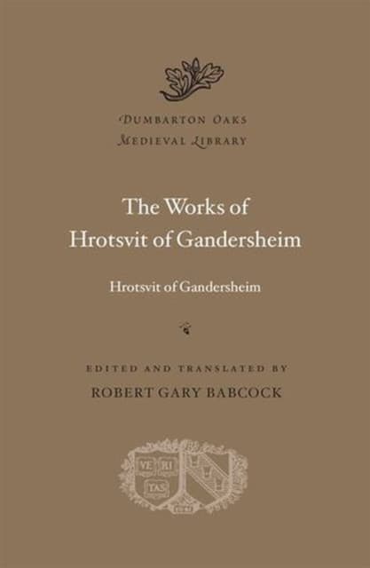 The Works of Hrotsvit of Gandersheim