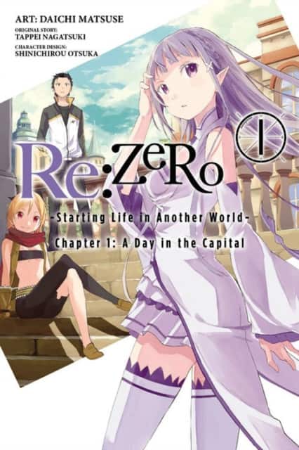 Re:ZERO -Starting Life in Another World-, Chapter 1: A Day in the Capital, Vol. 1 (manga) av Daichi Matsuse
