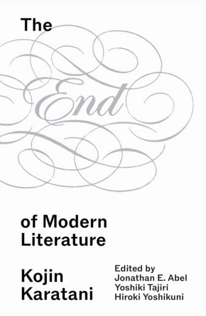 The End of Modern Literature av Kojin Karatani