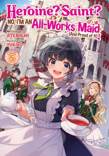 Heroine? Saint? No, I'm an All-Works Maid (And Proud of It)! (Light Novel) Vol. 5 av Atekichi