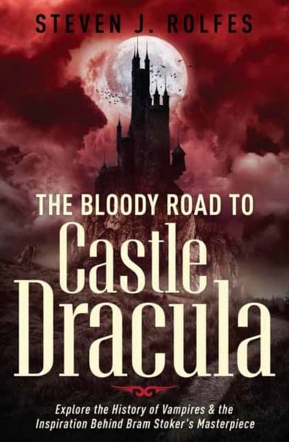The Bloody Road to Castle Dracula
