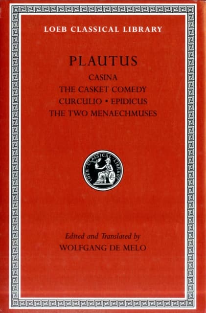 Casina the Casket Comedy. Curculio. Epidicus. The Two Menaechmuses L061