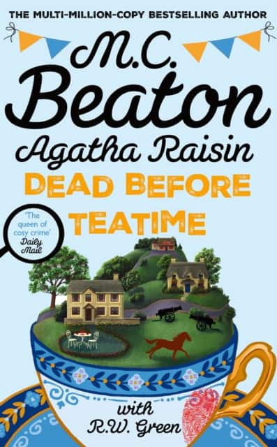 Agatha Raisin: Dead Before Teatime av M.C. Beaton