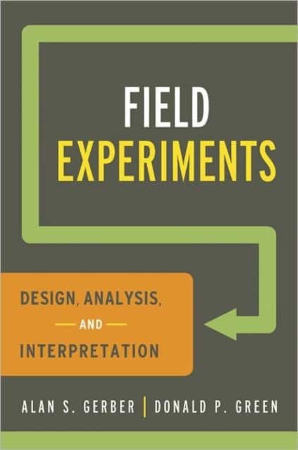 Field Experiments – Design, Analysis, and Interpretation av Alan S. Gerber