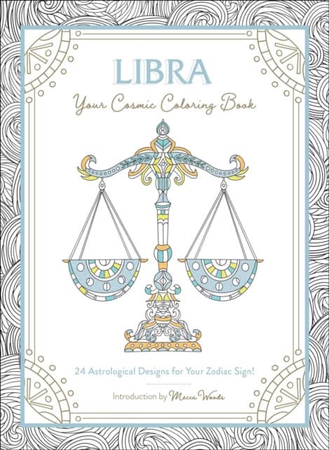 Libra: Your Cosmic Coloring Book