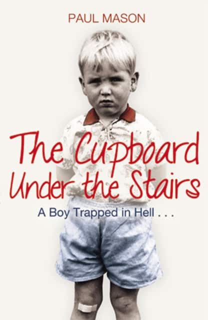 The Cupboard Under the Stairs av Paul Mason