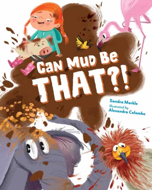Can Mud Be THAT?! av Alexandra Colombo