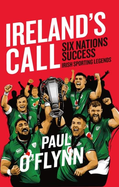 Ireland's Sporting Legends: Ireland's Call av Paul O'Flynn