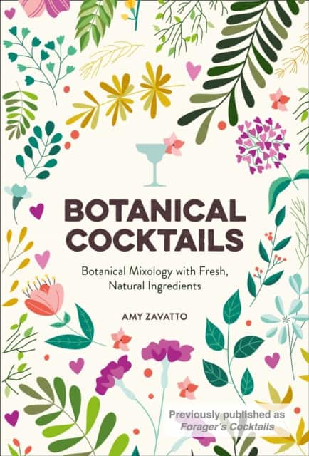 Botanical Cocktails av Amy Zavatto