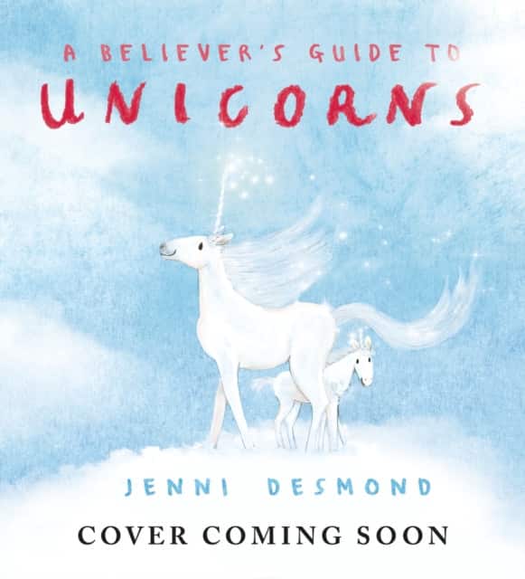 A Believer's Guide to Unicorns av Jenni Desmond