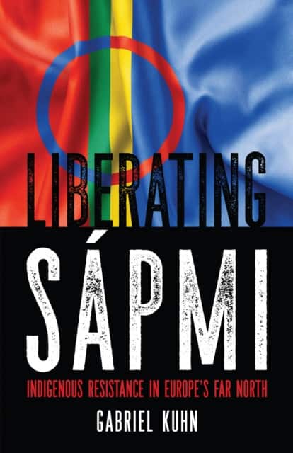 Liberating Sapmi av Gabriel Kuhn