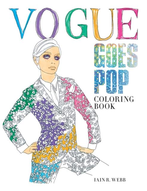 Vogue Goes Pop Coloring Book av Iain R Webb