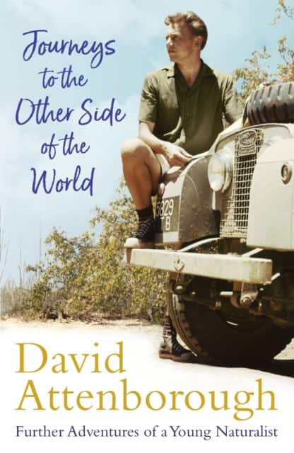 Journeys to the Other Side of the World av Sir David Attenborough