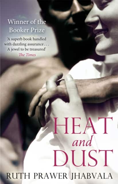 Heat And Dust av Ruth Prawer Jhabvala