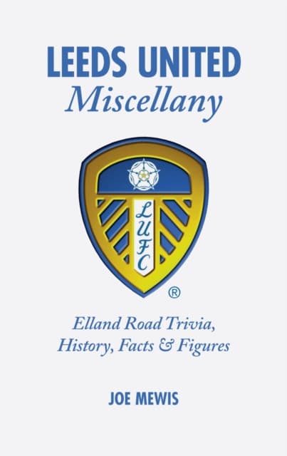 Leeds United Miscellany