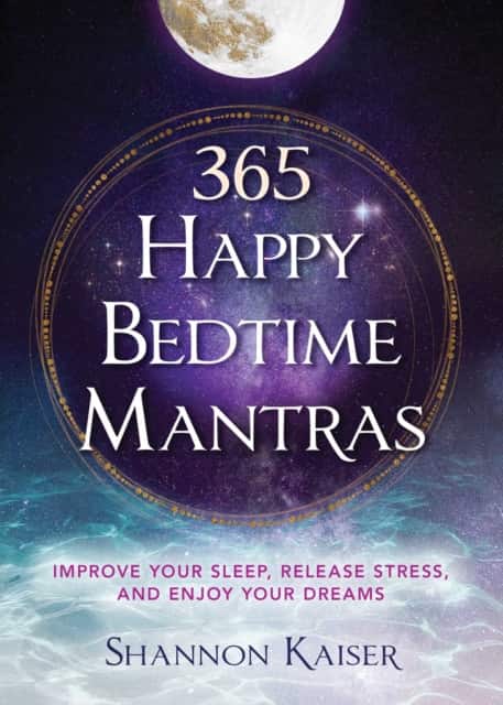 365 Happy Bedtime Mantras av Shannon Kaiser