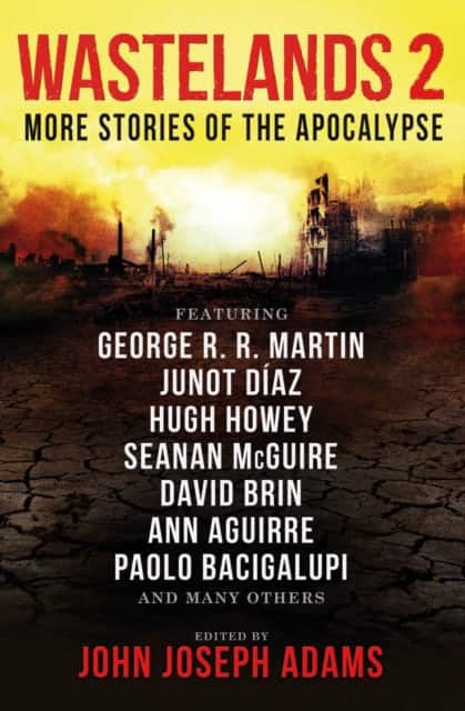 Wastelands 2: More Stories of the Apocalypse av John Joseph Adams