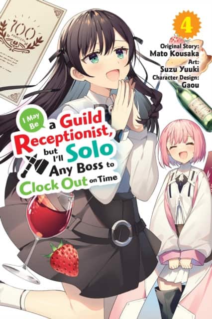 I May Be a Guild Receptionist, but I’ll Solo Any Boss to Clock Out on Time, Vol. 4 (manga) av Jennifer Ward