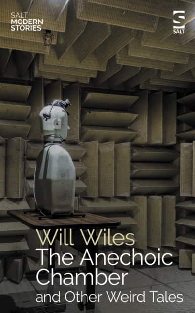 The Anechoic Chamber av Will Wiles