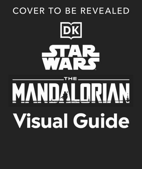 Star Wars The Mandalorian Visual Guide