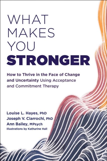 What Makes You Stronger