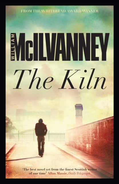 The Kiln av William McIlvanney