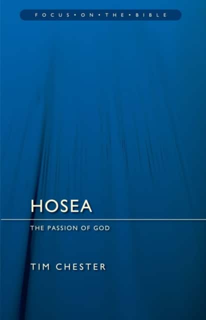 Hosea: The Passion of God av Tim Chester