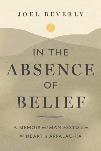 In the Absence of Belief av Joel Beverly