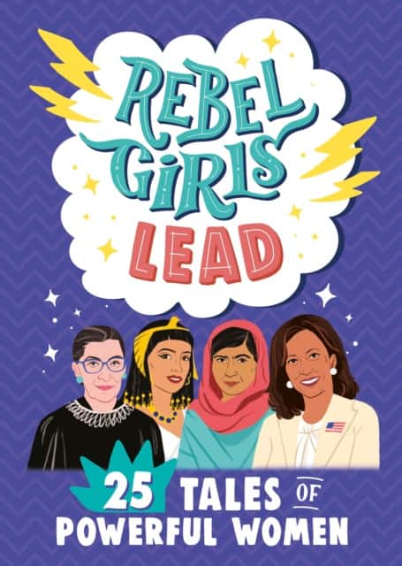 Rebel Girls Lead: 25 Tales of Powerful Women av Rebel Girls