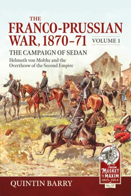 The Franco-Prussian War 1870-71 Volume 1 av Quintin Barry