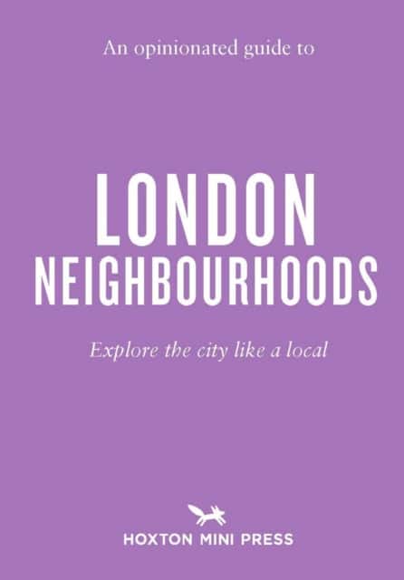 An Opinionated Guide to London Neighbourhoods av James Manning