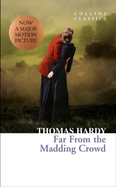 Far From the Madding Crowd av Thomas Hardy