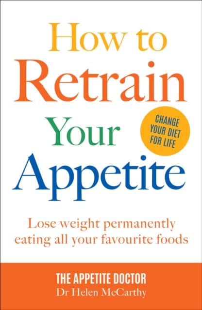 How to Retrain Your Appetite av Dr. Dr Helen McCarthy