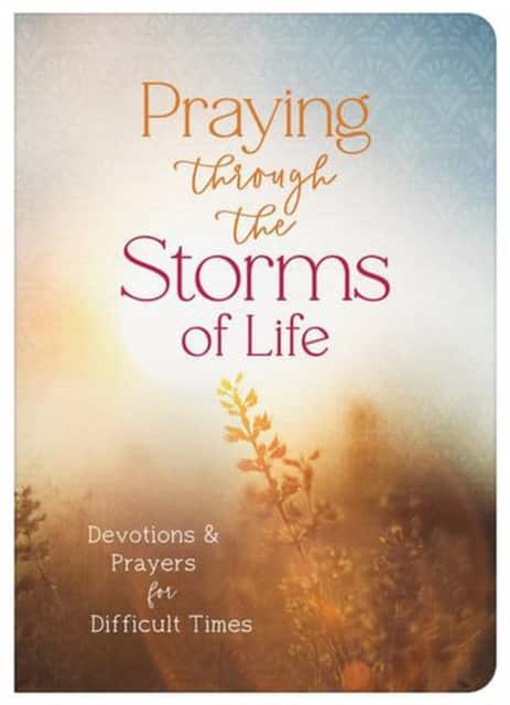 Praying Through the Storms of Life av Barbour Publishing