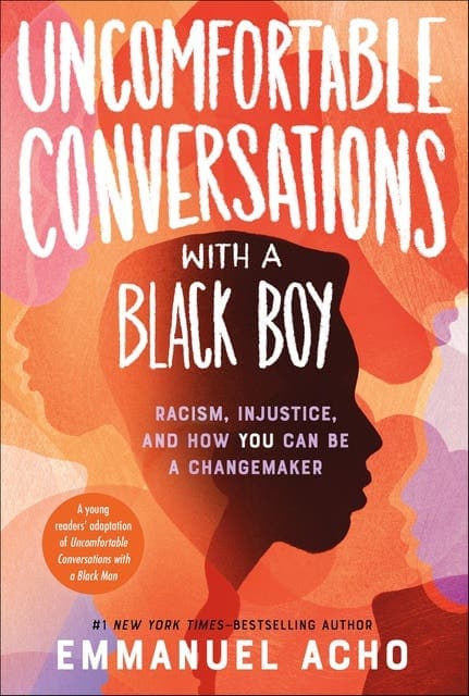 Uncomfortable Conversations With a Black Boy av Emmanuel Acho