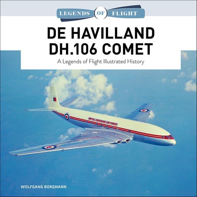 De Havilland DH.106 Comet: A Legends of Flight Illustrated History av Wolfgang Borgmann